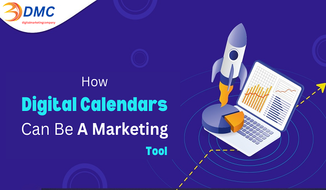 How Digital Calendars Can Be A Marketing Tool